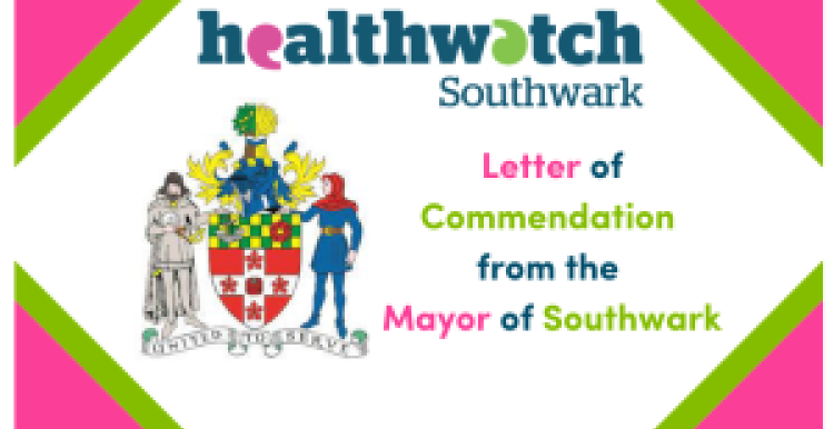 Healthwatch Southwark team Letter of Commendation from Mayor of Southwark graphic